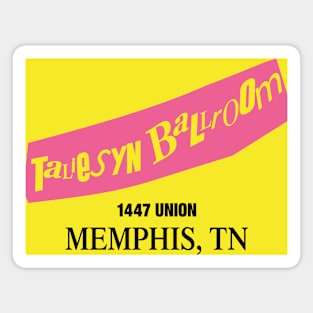 Taliesyn Ballroom - Memphis Magnet